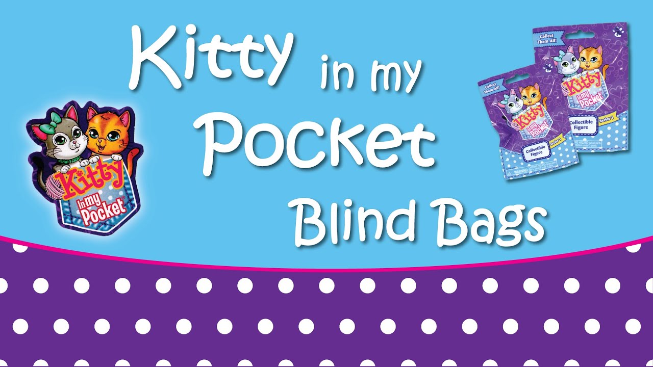 KITTY IN MY POCKET Blind Bags I finally got them! YouTube