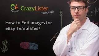 How to Edit Images for eBay Templates? - CrazyLister tutorial