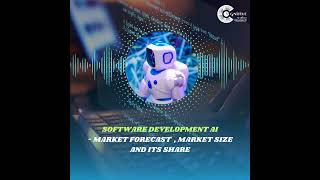Software Development AI Market Forecast , Market Size and its Share