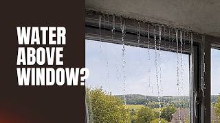 Water Leak Above Window – Common Causes (It’s Not Always the Window)