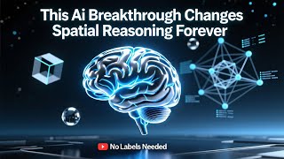 This AI Breakthrough Changes Spatial Reasoning Forever (No Labels Needed)