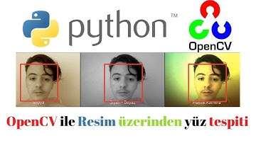 Python ve OpenCV ile Resim üzerinden yüz tespiti