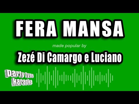Miniatura do vídeo de Zezé Di Camargo e Luciano - Fera Mansa