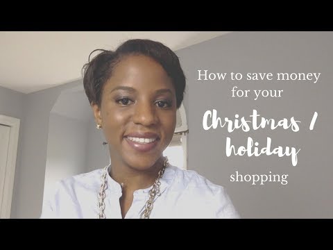 How To Save Money For Your Christmas / Holiday Shopping