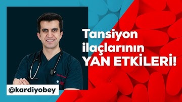 Tansiyon ilaçlarının yan etkileri