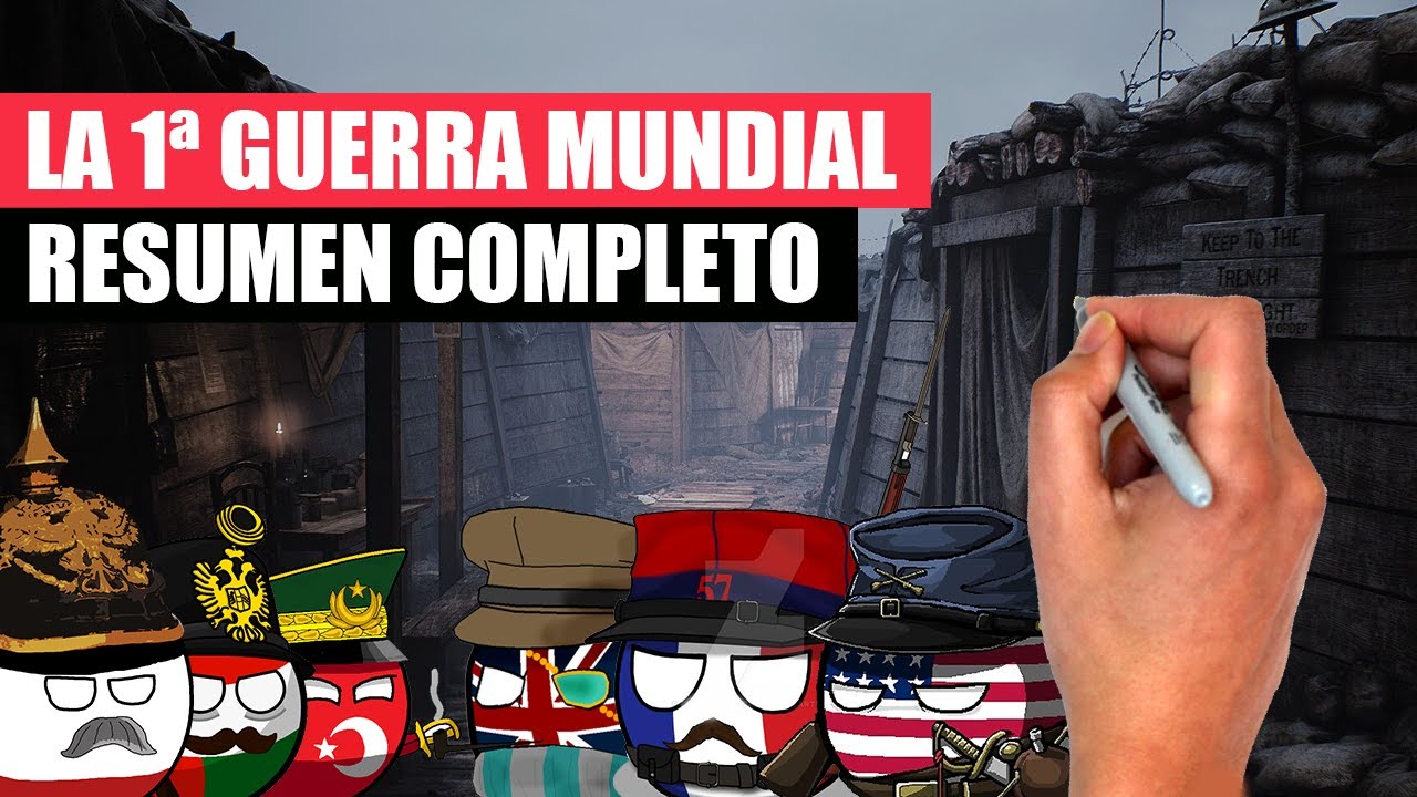 ✅ La PRIMERA GUERRA MUNDIAL resumida en 30 minutos | ¿Cómo empezó? ¿Qué ocurrió?