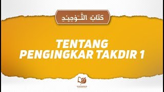 Bab 59 Tentang Pengingkar Takdir 1