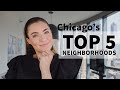 Top 5 Chicago Neighborhoods