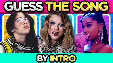 GUESS THE SONG BY INTRO🔥 | Music Quiz