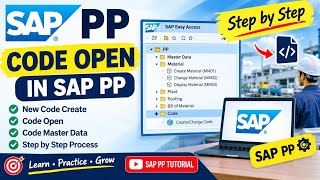 Information New Code Creation in SAP PP | Complete Step-by-Step Process Update