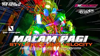 Download lagu DJ MALAM PAGI NEW VIRAL TIKTOK‼️TJAP NDANGAK FULL BASS HOREG MENGKANE COCOK BUAT KARNAVAL 2026