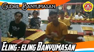 Download lagu Gudril Banyumasan - eling eling
