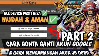 Cara Mengganti Akun Google Didalam Game OPBR Mudah & Simpel Part 2 | One Piece Bounty Rush screenshot 5