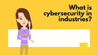 Cybersecurity in Industries A 5W1H Perspective (Cybersecurity Part-2)