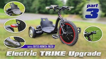 DIY E-Trike using Hoverboard Motor with E-Bike Controller | Part 3 Upgrading