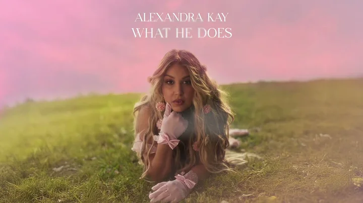 Alexandra Kay - What He Does (Official Audio)