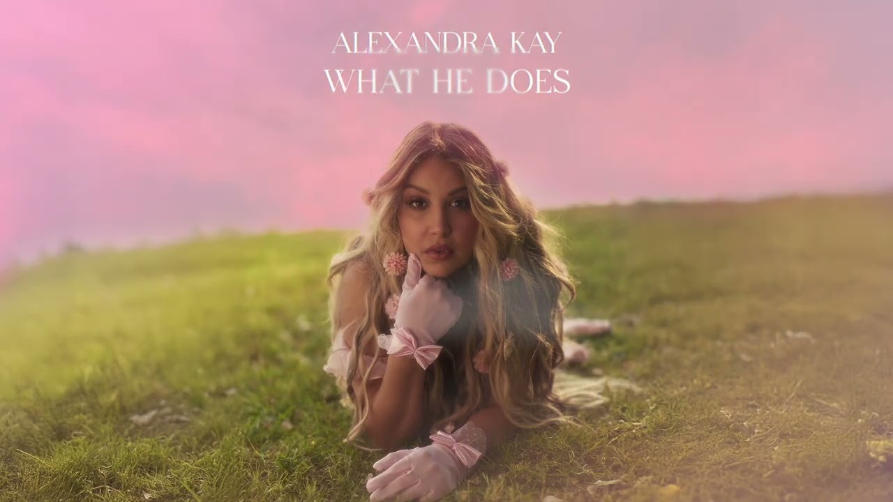 Alexandra Kay - What He Does (Official Audio)