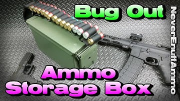 Bug Out Ammo Storage Box