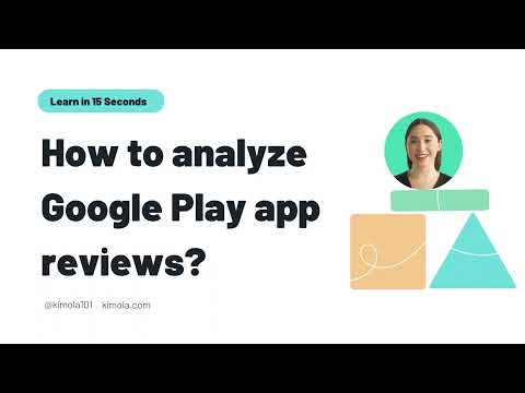 Learn in 15 Seconds: Scrape and Analyze Google Play Reviews