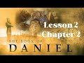The Book of Daniel Lesson 2
