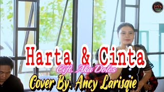 Download Lagu Harta \u0026 Cinta Cift. Aka Doles Cover By. Ancy Larisqie MP3