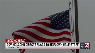 Gov. Holcomb: Flags to be flown at half-staff for Memorial Day