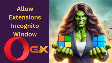 How to Allow Extensions in Private (Incognito) Windows in Opera GX on Windows 11 or 10?