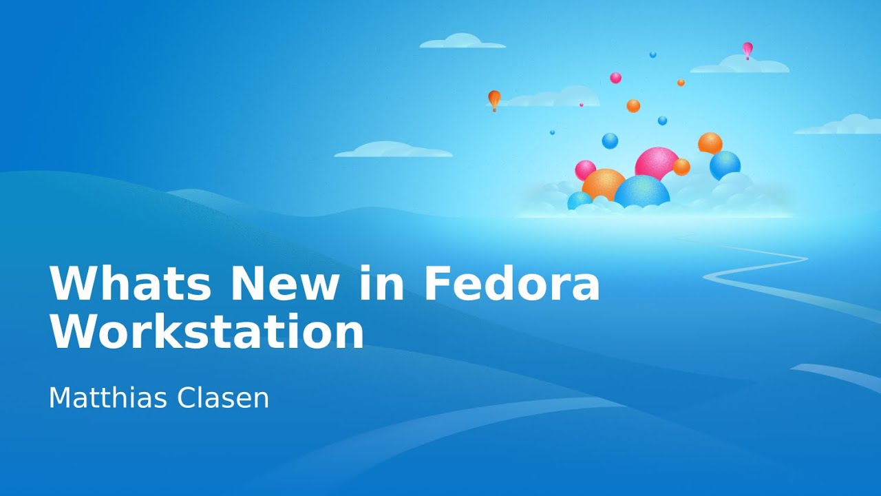 Whats New in Fedora Workstation - Fedora 41 Release Party - YouTube