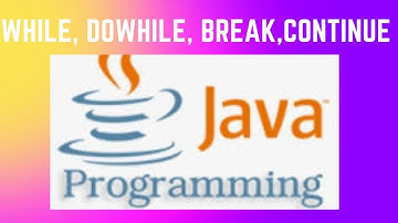 Part - 12 || While || Do While || Break || Continue