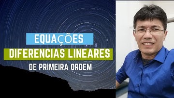 Equações Diferenciais Lineares de primeira ordem - Fator integrante