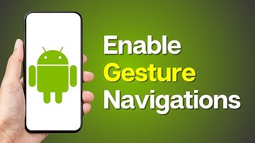 How to Enable Gesture Navigation