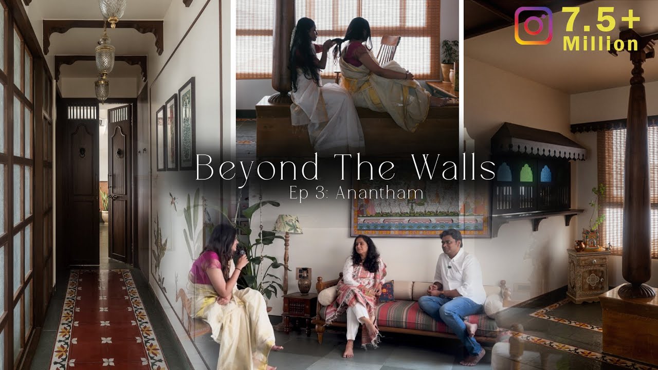 Inside A South Indian Childhood Home Reimagined in Mumbai | Beyond The Walls Ep. 3 by Anam Taufik