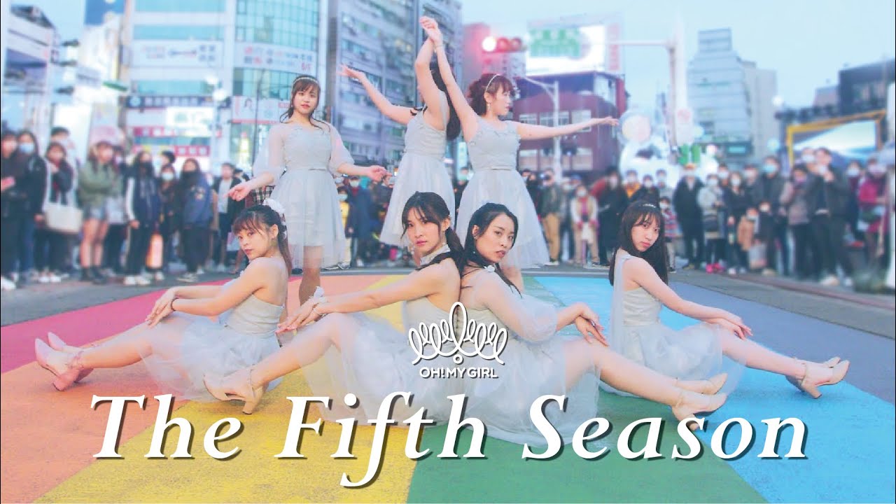 [KPOP IN PUBLIC] OH MY GIRL(오마이걸)- The fifth season (SSFWL)｜Dance Cover by 