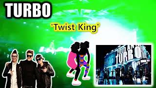 TURBO  터보 'Twist King'(트위스트 킹)