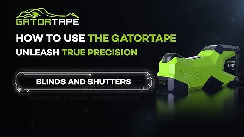 How To Measure Blinds & Shutters - GatorTape Tips & Tricks