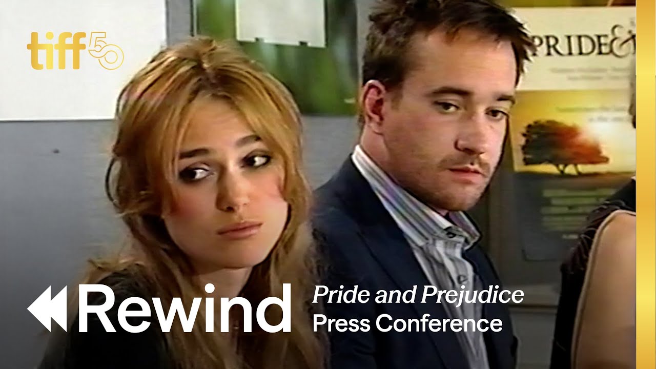 PRIDE & PREJUDICE Press Conference (2005) | TIFF REWIND