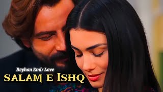 Salam E Ishq ft. Reyhan Emir 😍❤️ | Yemin   #thepromise #reymir #yemin #gökberkdemirci #özgeyağız