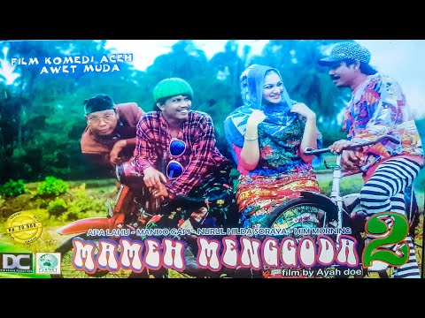 Mameh Menggoda 2 (Full) | Film Serial Komedi Aceh (2010)
