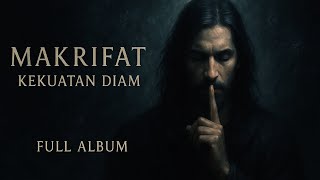 FULL ALBUM : Kekuatan Diam - Rock Metal Versi MAKRIFAT