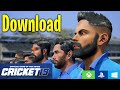 How to download Cricket 19 - Get real Teams - Best Camera Settings