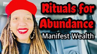 Manifest Wealth: Easy Practices &amp; Rituals for Abundance &amp; Wealth