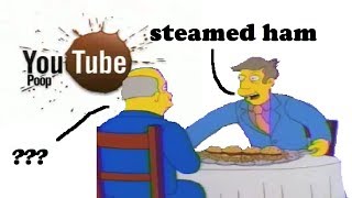 Steamed Hams But It's Edited Like a Classic YTP (Pre-SpaDinner)