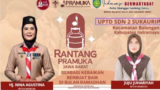 RANTANG PRAMUKA UPTD SDN 2 SUKAURIP KEC. BALONGAN INDRAMAYU