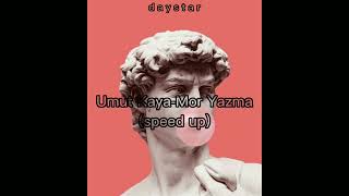 Umut Kaya▪︎Mor Yazma (speed up🧚🏻‍♀️)   #umutkaya #moryazma #speedup Resimi