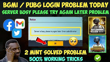 Server is busy please try again later. error code : db-error | How to fix db-error | BGMI