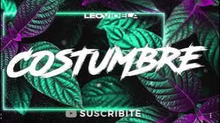 COSTUMBRE ✘ Ke Personajes Ft Damas Gratis (Remix 2023) Leo Videla Dj