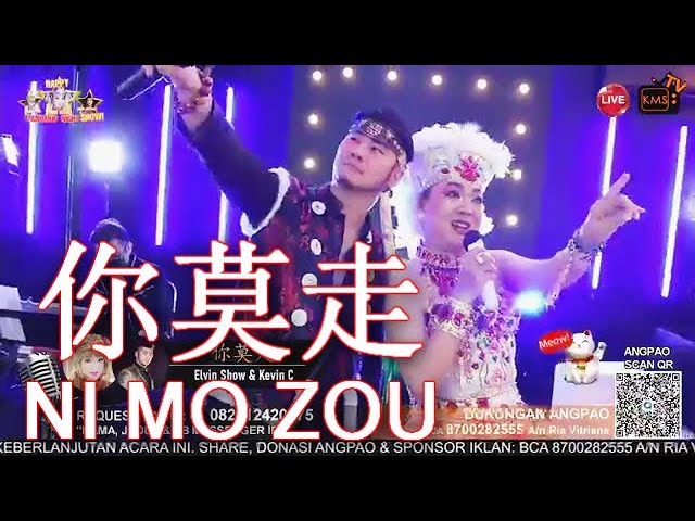 你莫走 NI MO ZOU by Elvin Show & Kevin Chensing (INDONESIA) class=