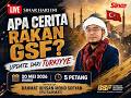 [SINAR HARI INI] APA CERITA RAKAN GSF?: UPDATE DARI TURKIYYE