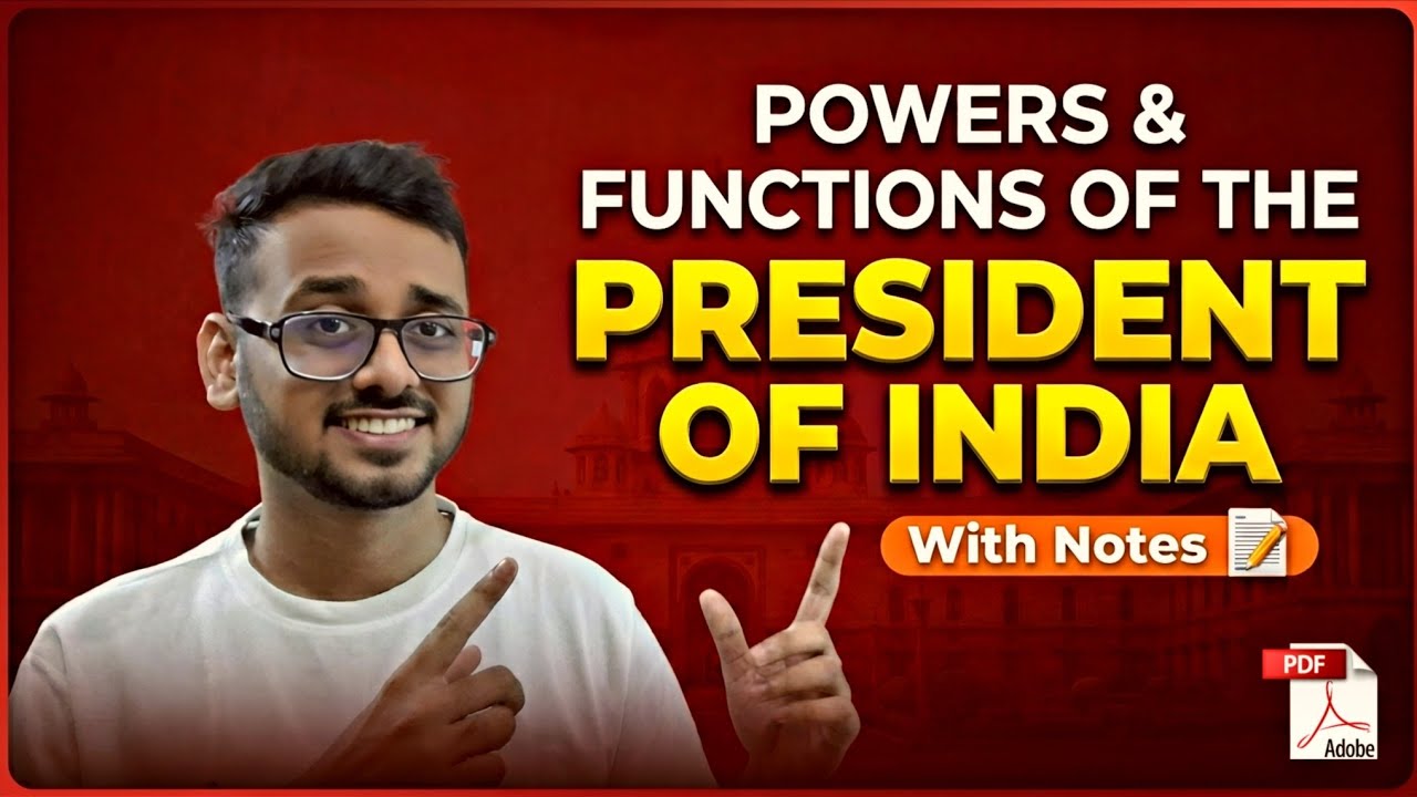 Series: President of India || Video 02: Powers and Functions of The President of India 
