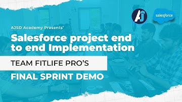 Salesforce project end to end implementation final demo | Fitlifepro | AJSD Academy